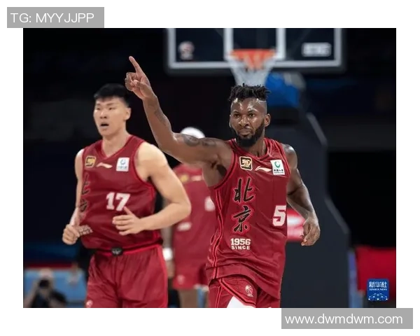 北京篮球队个人能力排名创新高引发热议球员表现备受关注 北京篮球队个人能力排名创新高引发热议球员表现备受关注